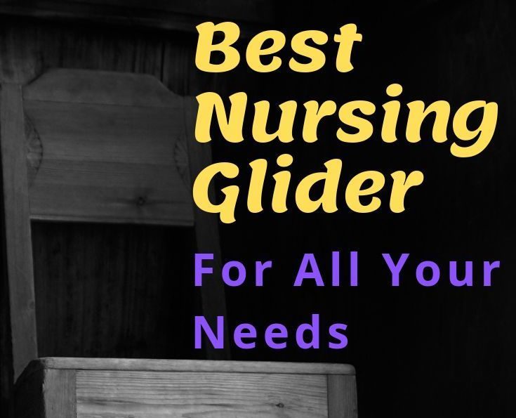 best nursing glider