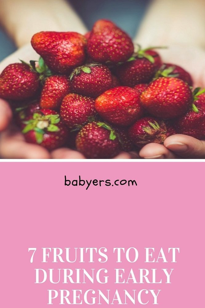 7 Fruits To Eat During Early Pregnancy - What Is The Best For The Baby?