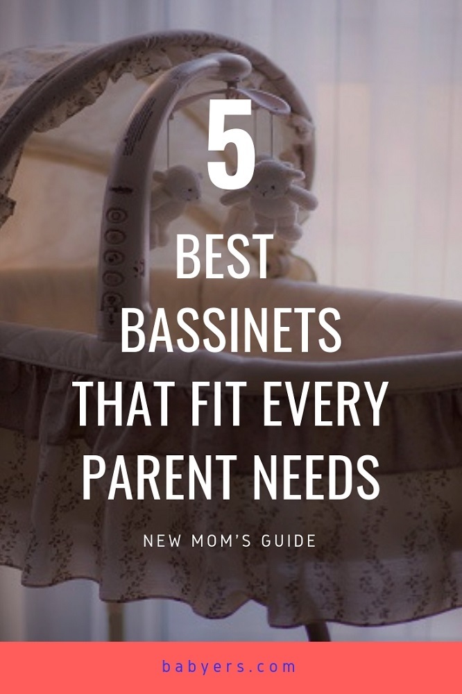 Best Bassinet That Fit Every Parent Needs