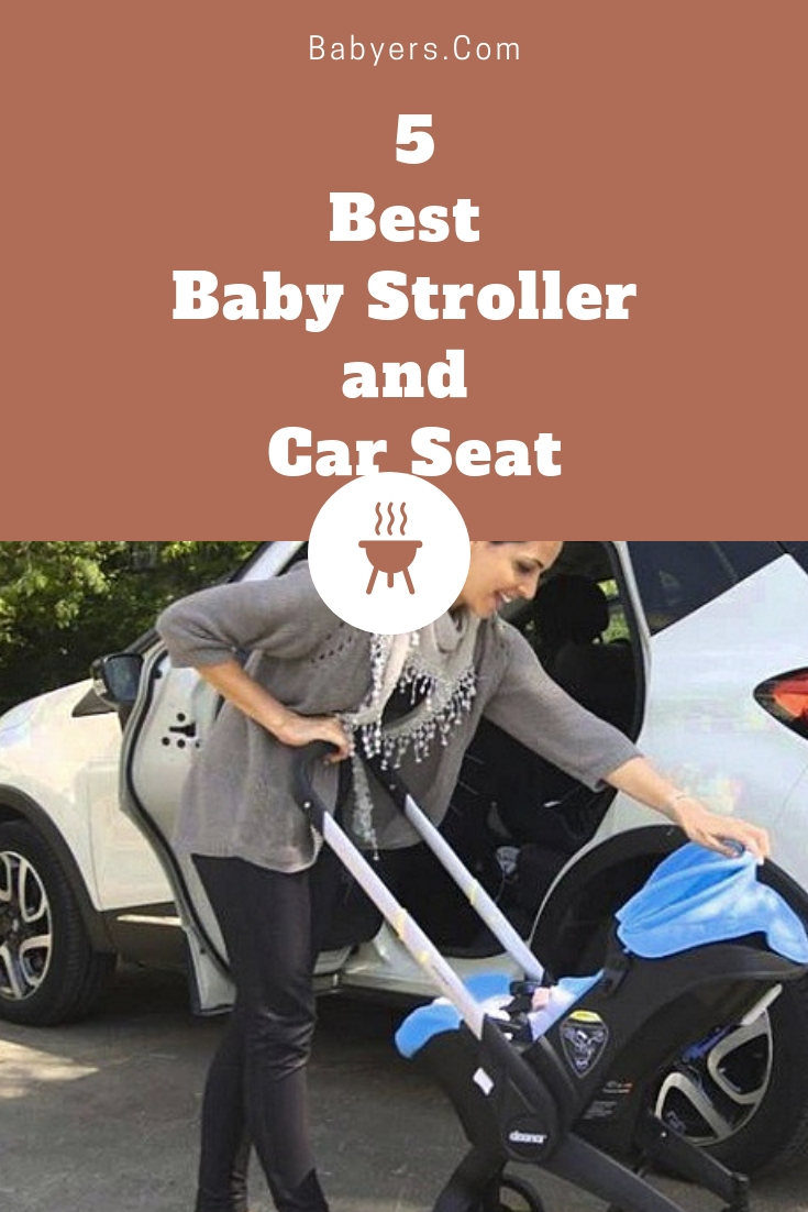 Best Baby Stroller and Car Seat